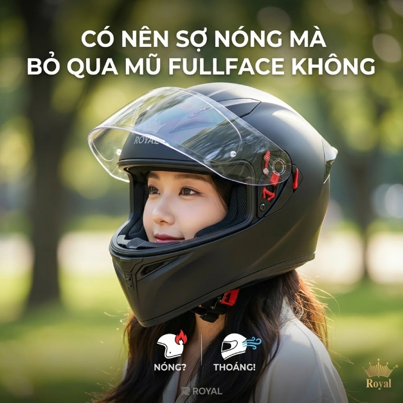 Vậy có nên sợ nóng mà bỏ qua mũ fullface không?